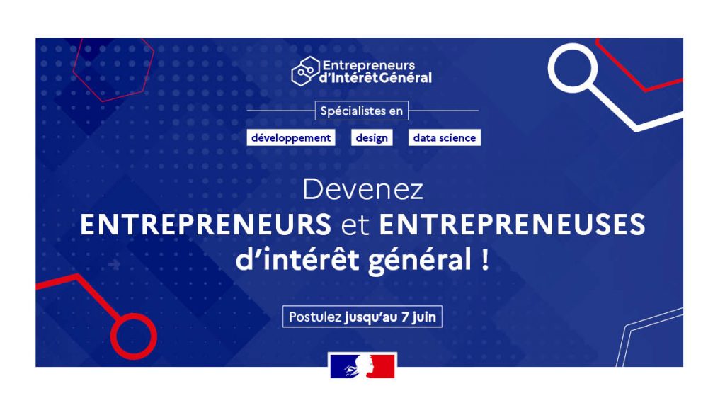 L'image appelle les spécialistes en développement, design et data science à postuler au programme Entrepreneurs d'Intérêt Général avant le 7 juin 2020.